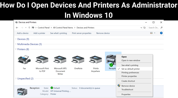 How Do I Open Devices And Printers As Administrator In Windows 10