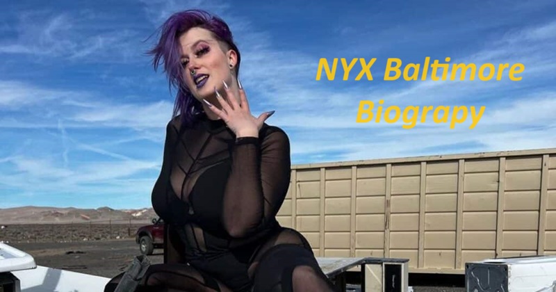 NYX Baltimore: Who is NYX Baltimore ? Read About